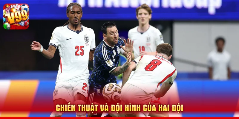 Phân Tích Đỉnh Cao Trận Anh Đấu Với Argentina Tại World Cup 2026 2 Chiến thuật và đội hình của hai đội